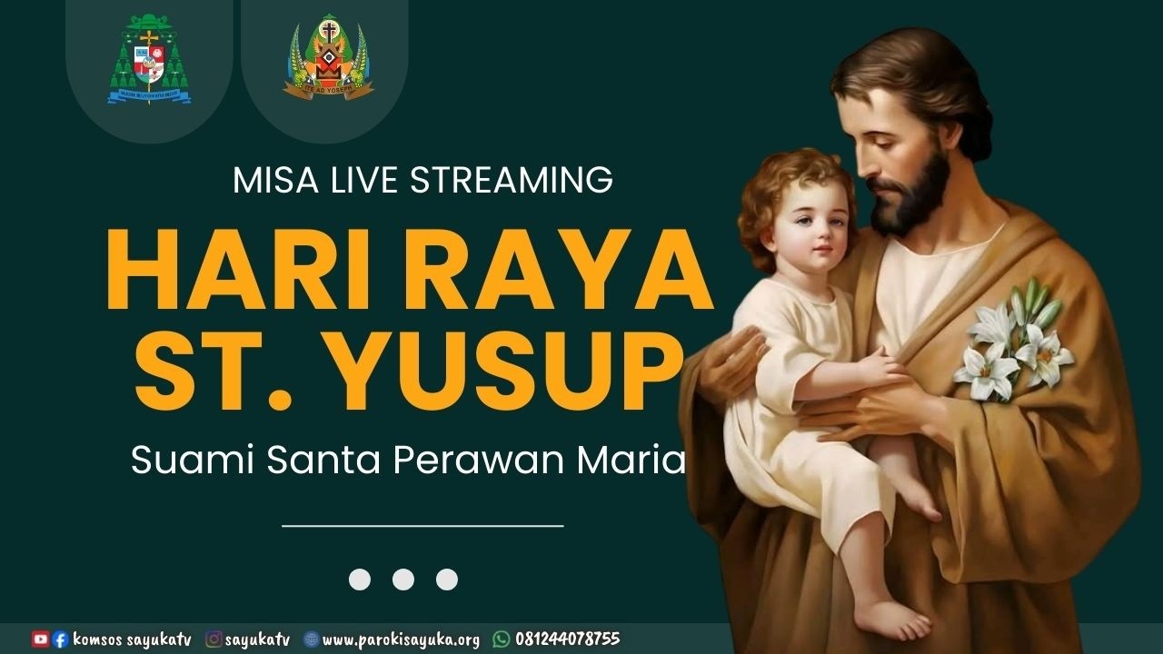 Misa Hari Raya St. Yusup Suami Maria, Minggu(19/3) jam 17.00 wib