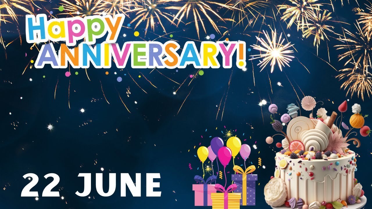 Happy Anniversary on 22 June, Anniversary Wishes, Anniversary Song, WhatsApp Status