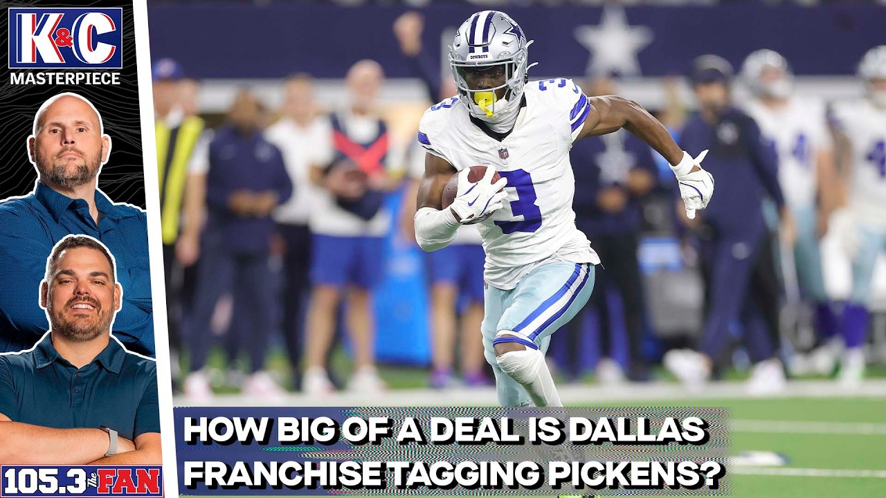 How Big Of A Deal Is The Cowboys Franchise Tagging Pickens? And More | K&C Masterpiece