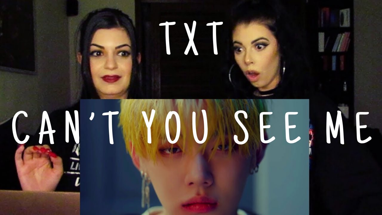 TXT - CAN'T YOU SEE ME? M/V | REACTION