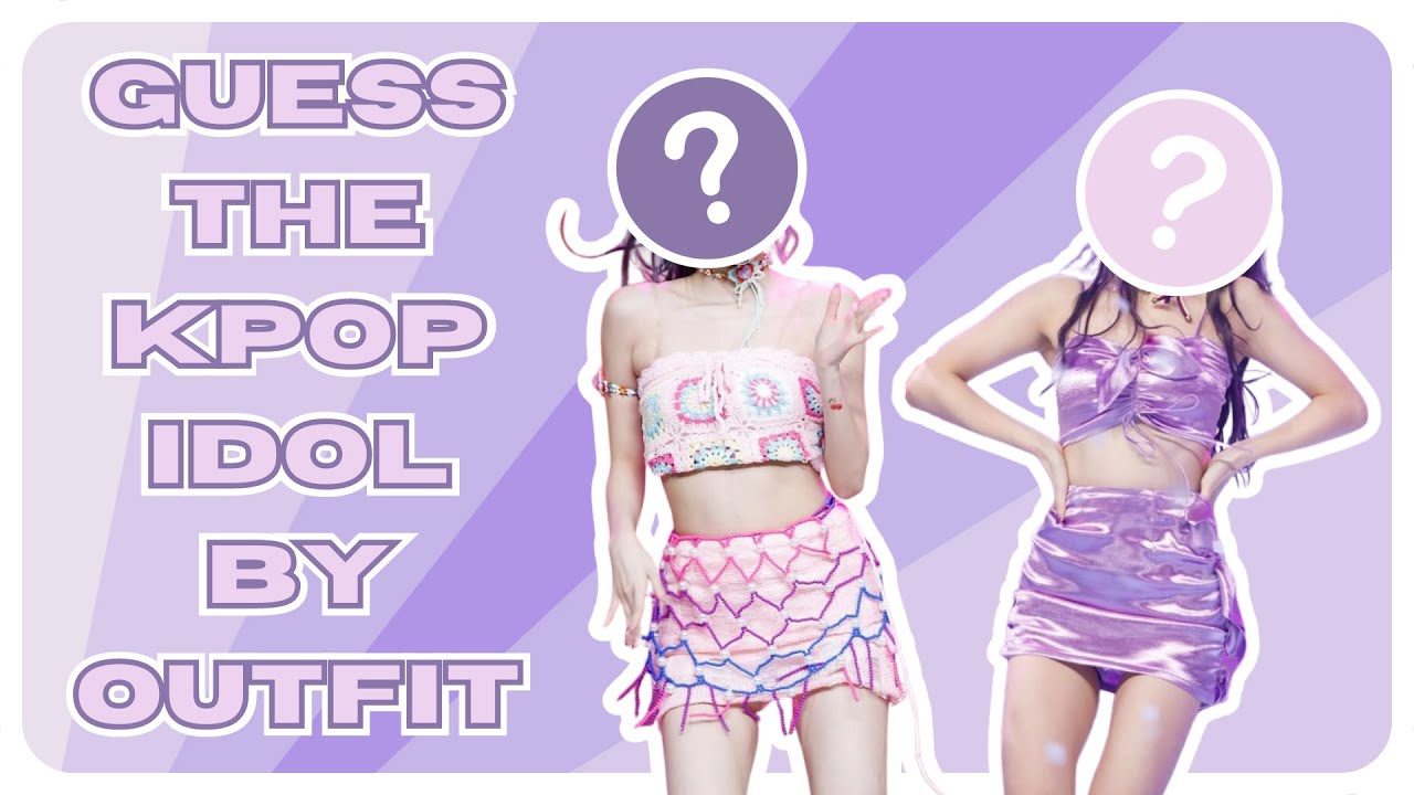 [KPOP GAME] GUESS THE KPOP IDOL BY THEIR STAGE OUTFIT #1
