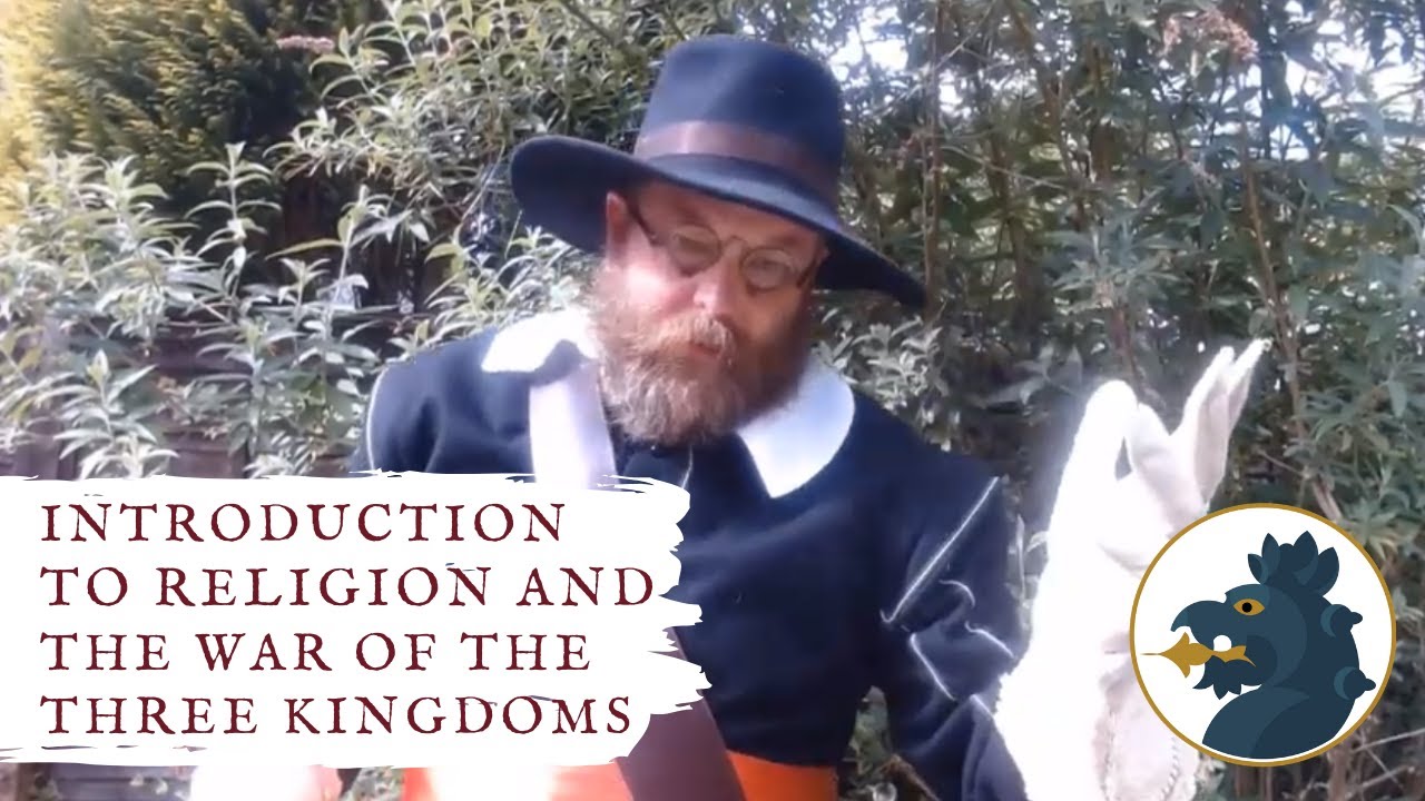 English Civil War: An introduction to religion and the War of the Three Kingdoms