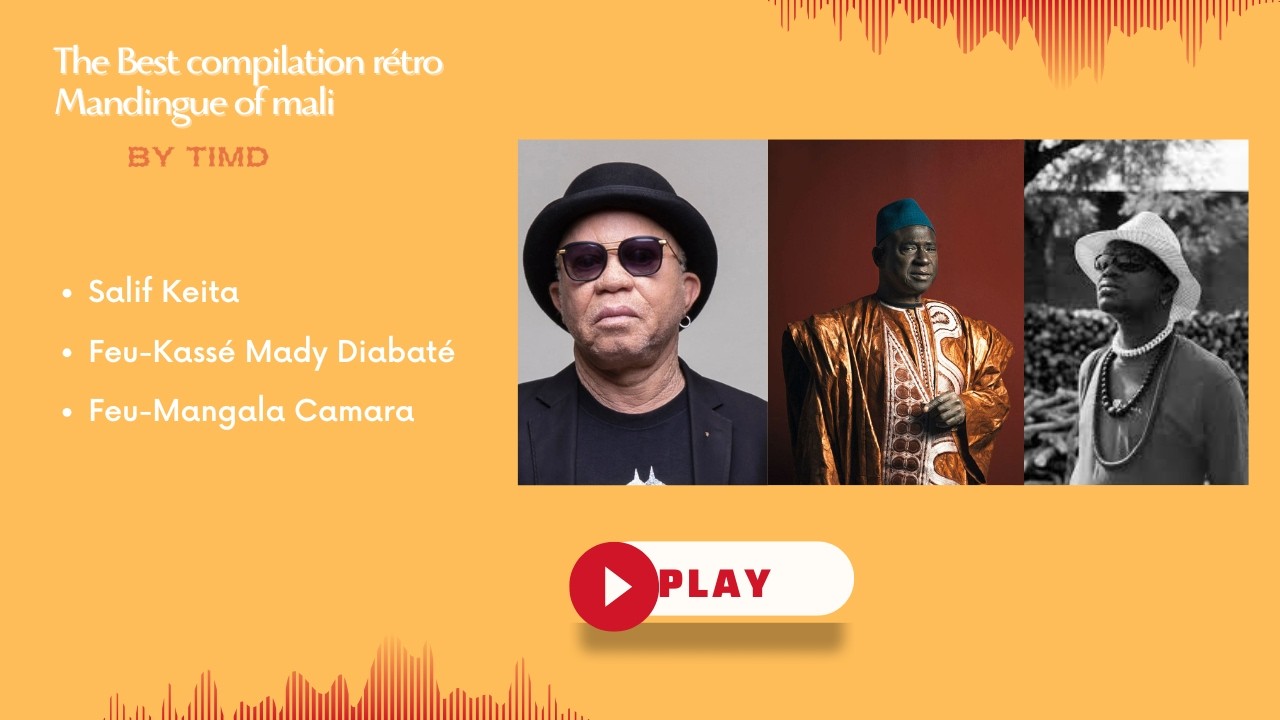 The Best Compilation rétro Mandingue of MALI