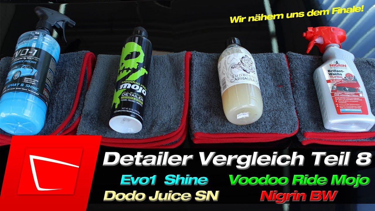 Detailer Vergleich Test #8 Evo1 Ultimate Spray & Shine Nigrin BW Turbo Dodo Juice Supern.Voodoo Ride