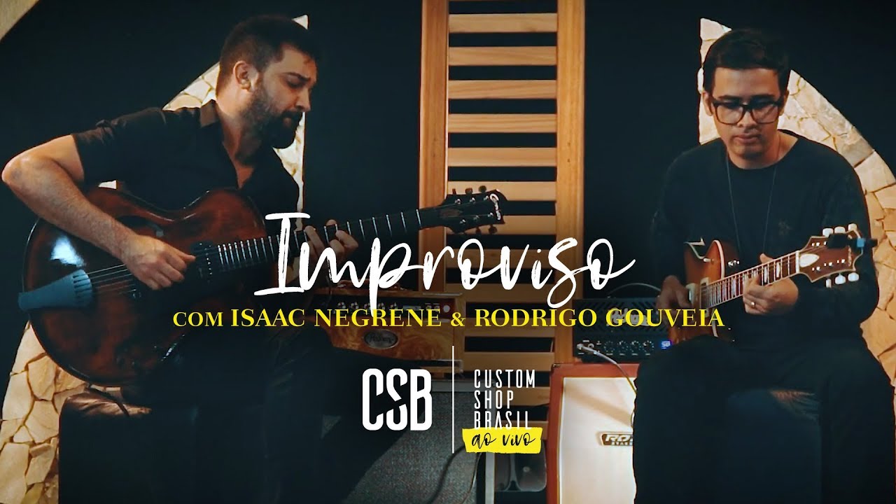 Isaac Negrene & Rodrigo Gouveia – 