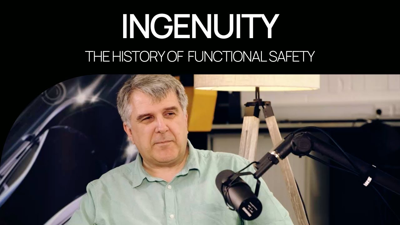 The History of Functional Safety: The Ingenuity Podcast @HORIBAMIRALtd