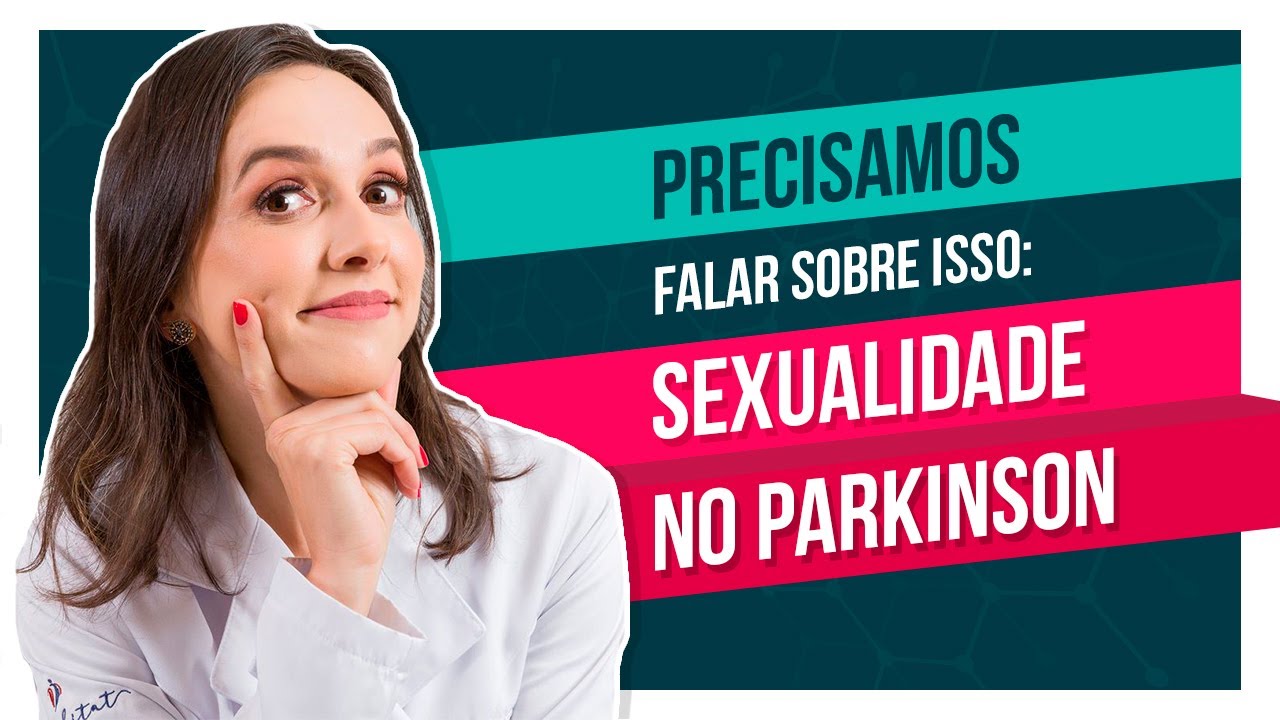 Precisamos falar sobre isso: sexualidade no Parkinson