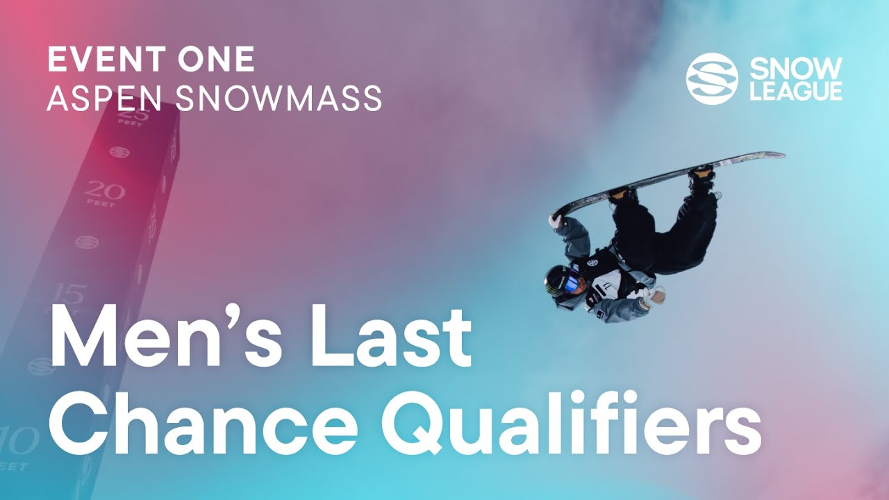 Men's Last Chance Qualifiers | Event One - Aspen Snowmass | The Snow League