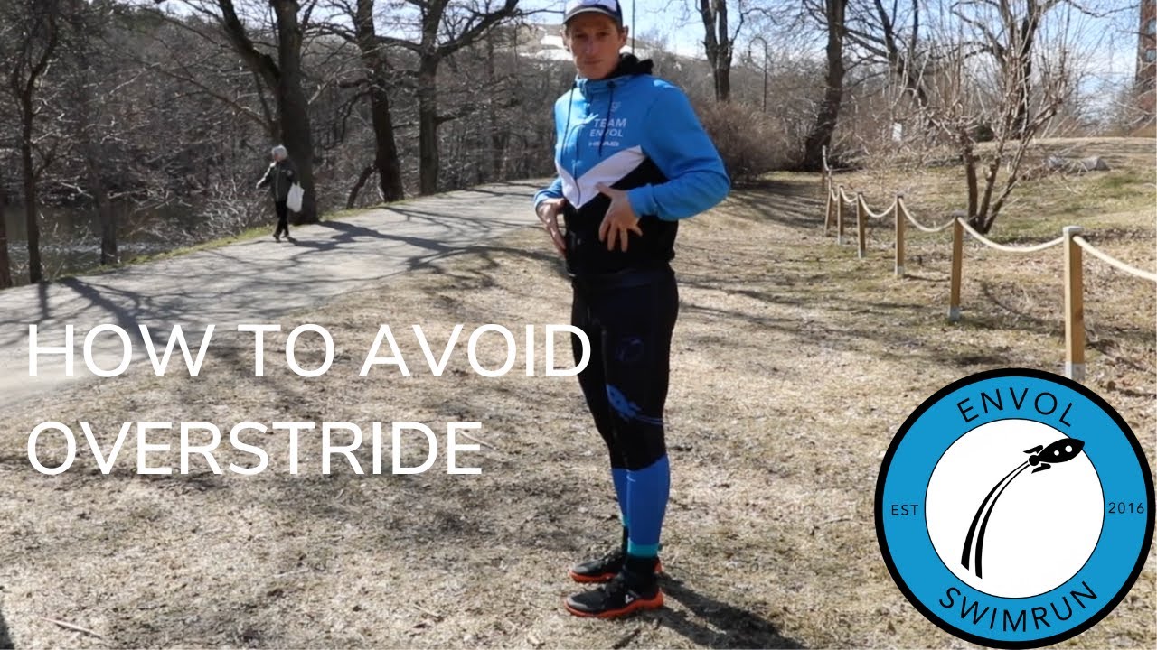 How to avoid overstride when running
