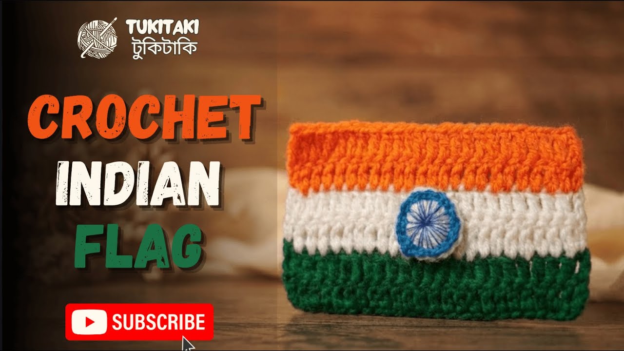 How to Crochet an Indian Flag | Easy Tricolor Flag Tutorial for Beginners | #tukitakicrochet
