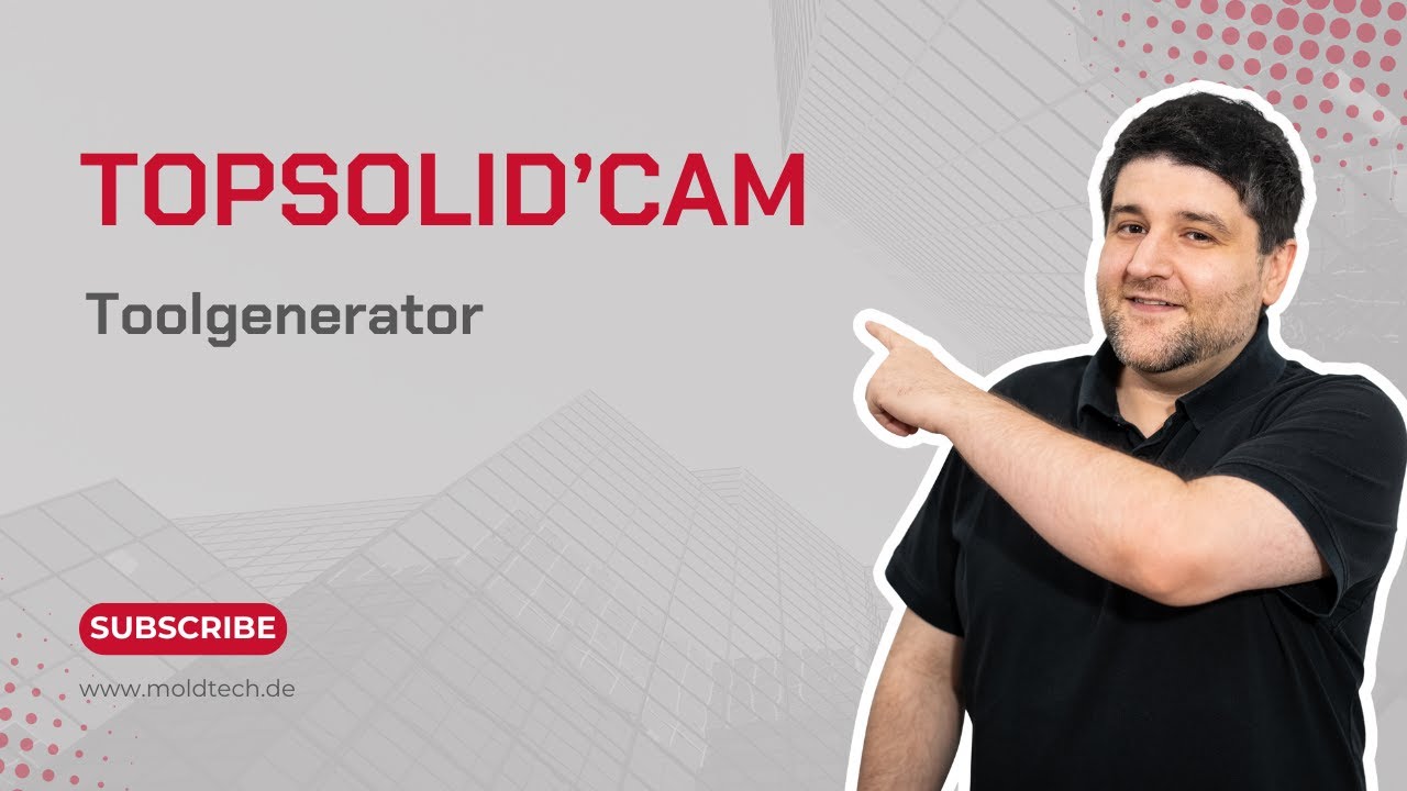 TopSolid´CAM - Moldtech Toolgenerator