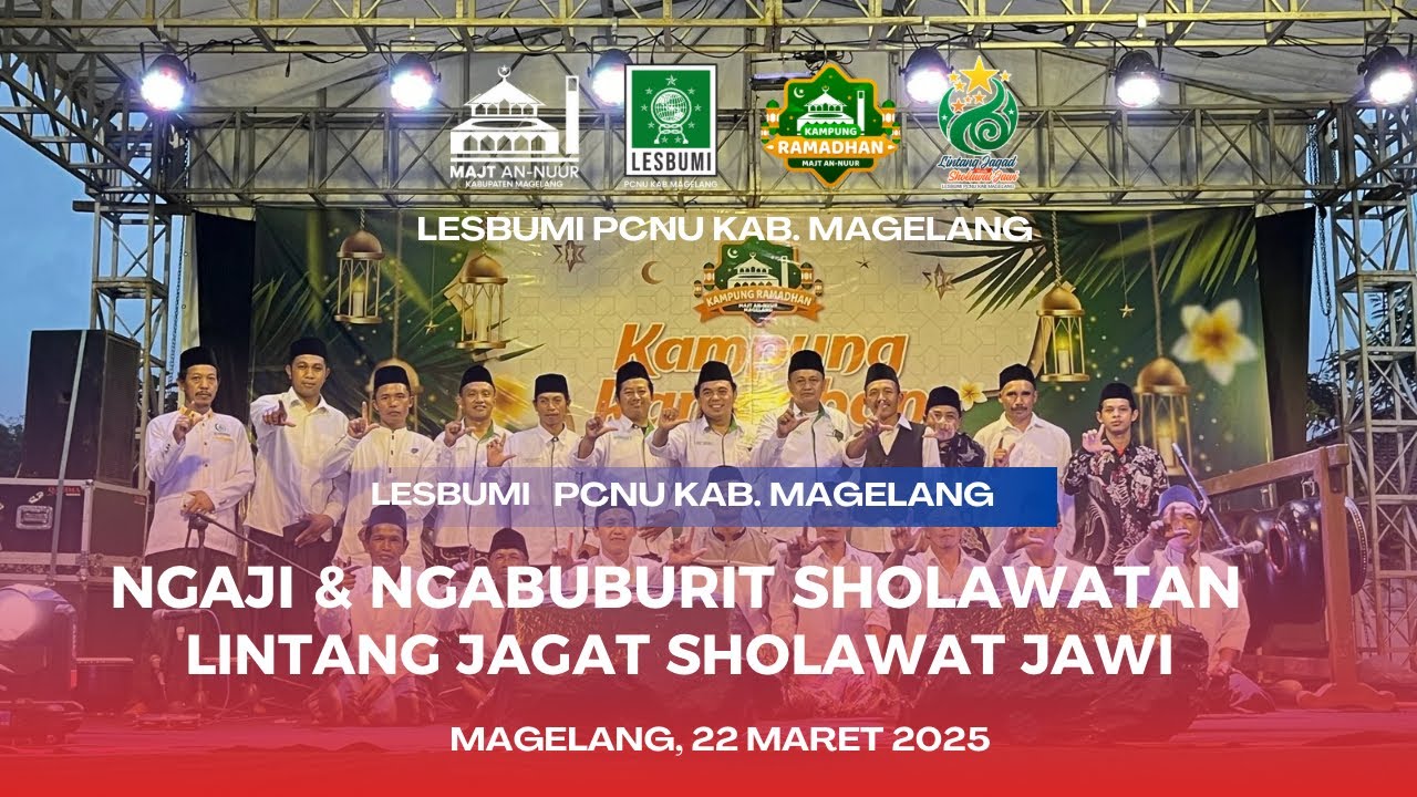 Ngaji & Ngabuburit Sholawatan Bersama Lintang Jagat Sholawat Jawi - Lesbumi PCNU Kab. Magelang