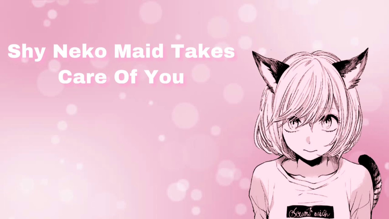 Shy Neko Maid Takes Care Of You (F4M)