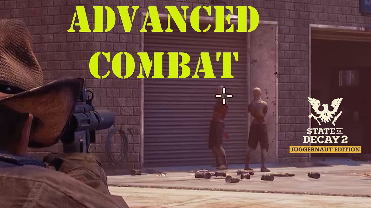 Mastering Combat in State of Decay 2: Advanced Tactics Vol. 1