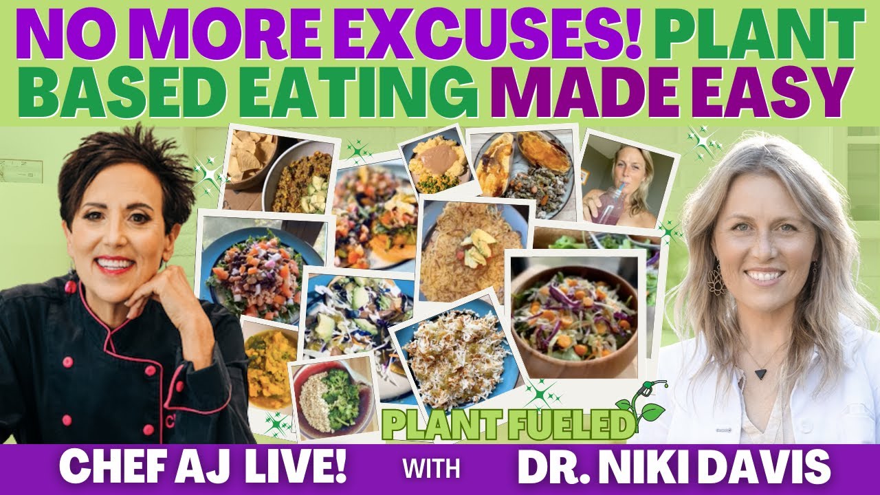 No More Excuses! Plant Based Eating Made Easy with Niki Davis, M.D.