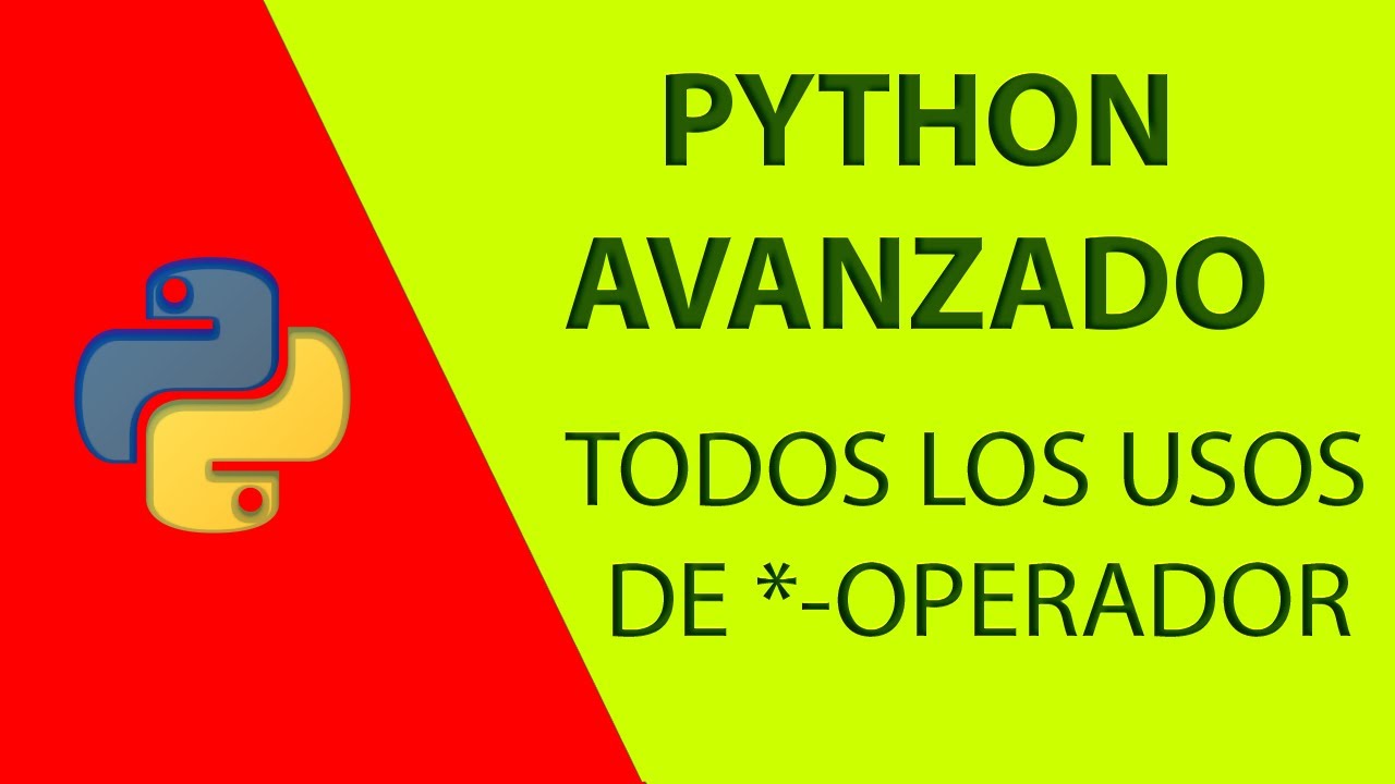 Todos los usos del operador * en Python | Python avanzado