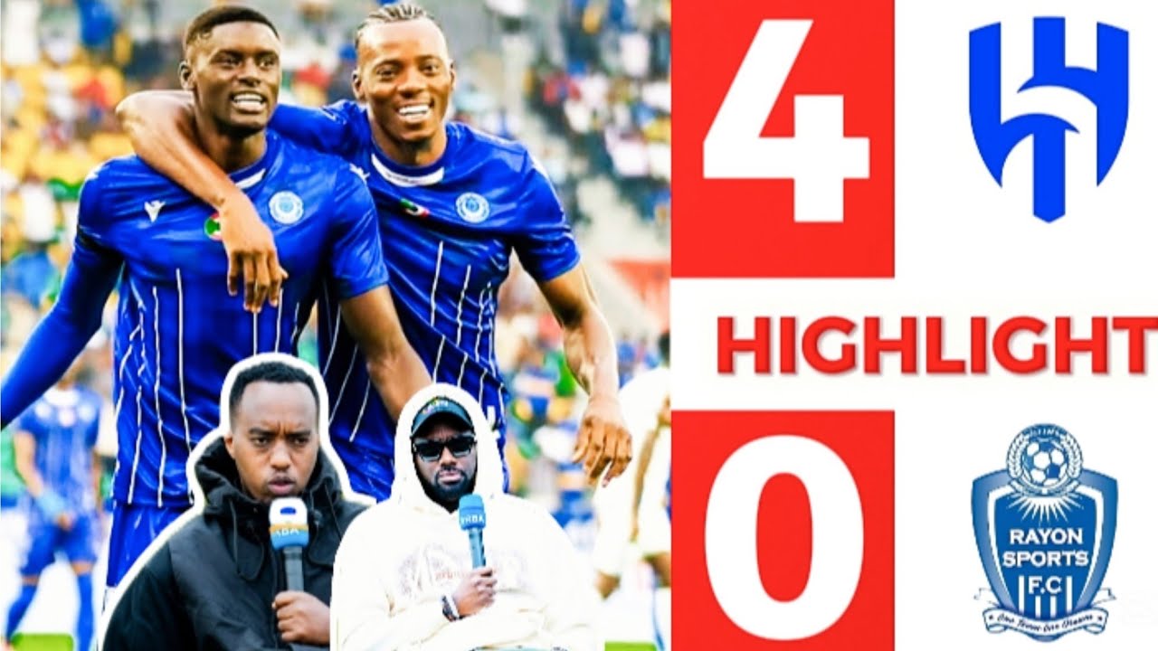 IREBERE, UNIYUMVIRE UKO RUGANGURA ARIZE AGAHOGORA YOGEZA IBITEGO 4 AL HILAL INYAGIYE RAYON😭ABARAYON😭