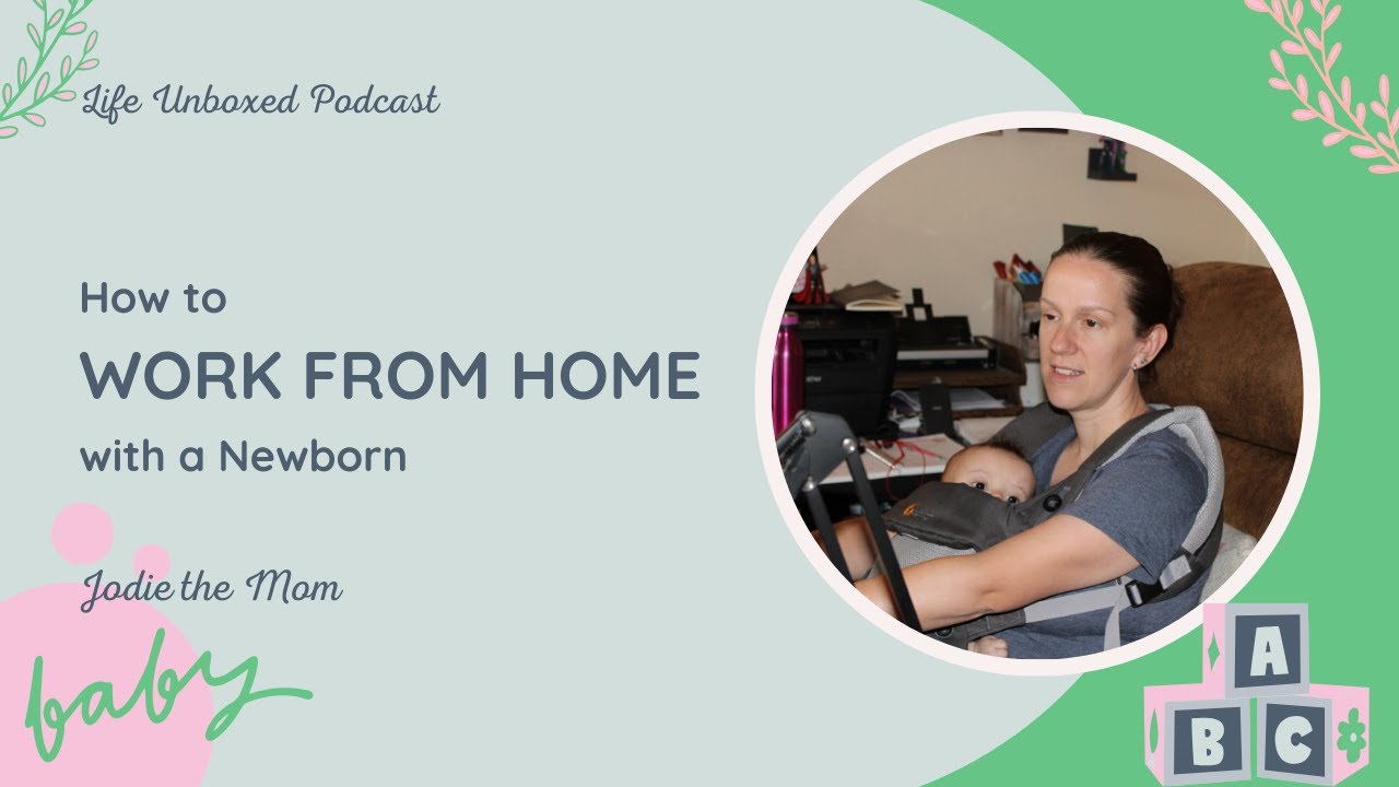 How To Work From Home With A Newborn