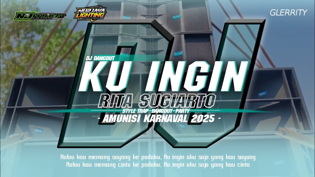 DJ KU INGIN RITA SUGIARTO STYLE TRAP SLOW BASS BY NJ PROJECT FOR NURJAYA LIGHTING
