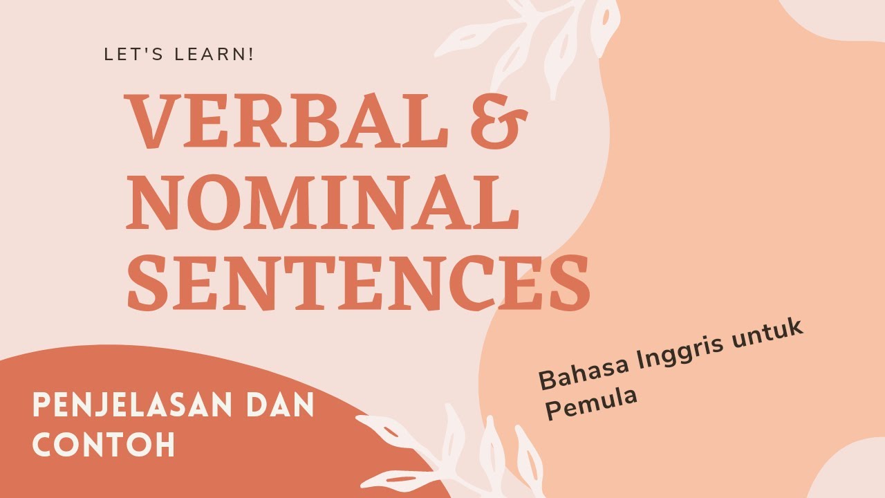 VERBAL SENTENCE AND NOMINAL SENTENCE I Belajar Bahasa Inggris
