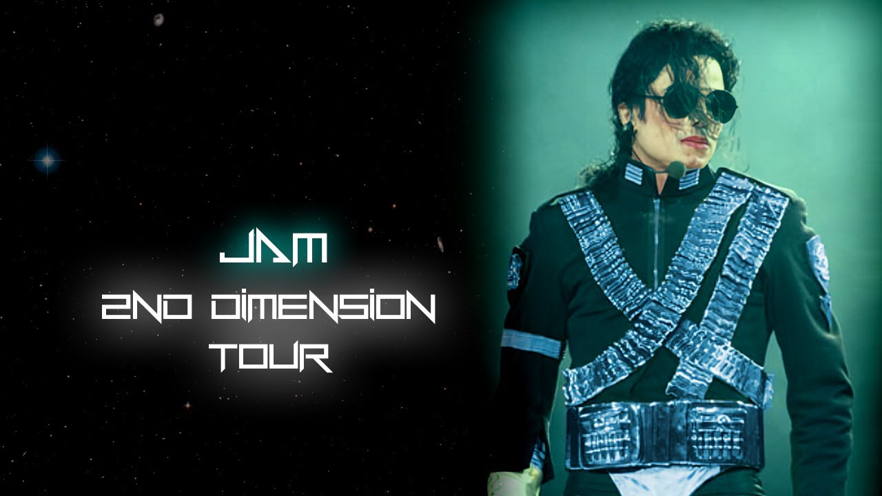Michael Jackson - Jam (2) - 2nd Dimension Tour (FANMADE)