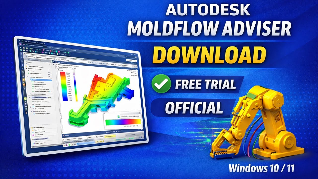 Как бесплатно скачать Autodesk Moldflow Adviser 2026 | Autodesk Moldflow Adviser | moldflow adviser