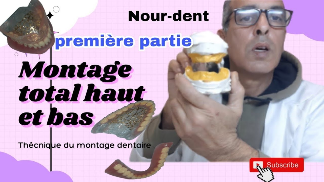 Montage total haut et bas تركيب طقم أسنان كامل