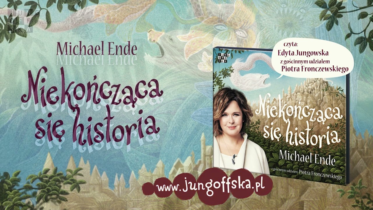 NIEKOŃCZĄCA SIĘ HISTORIA - ARTAKS - czyta Edyta Jungowska