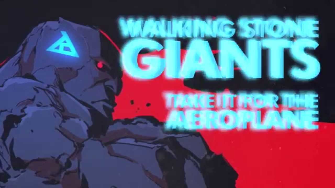 WALKING STONE GIANTS - Take it for the Aeroplane (LYRIC VIDEO)