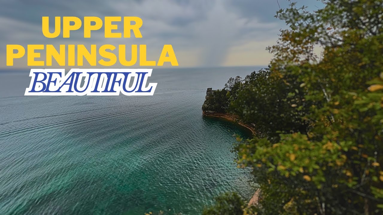 BEAUTIFUL UPPER PENINSULA!!! Michigan&rsquo;s best kept secret