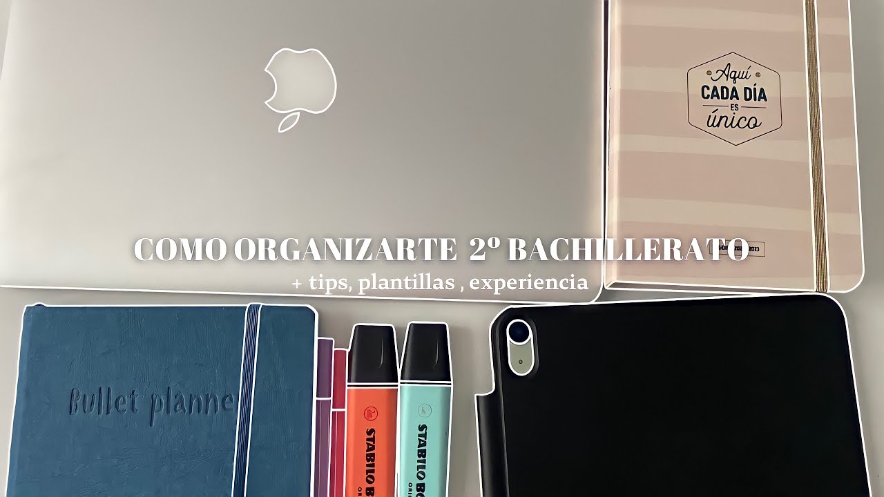 como organizarte 2º Bachillerato│Carla Macías