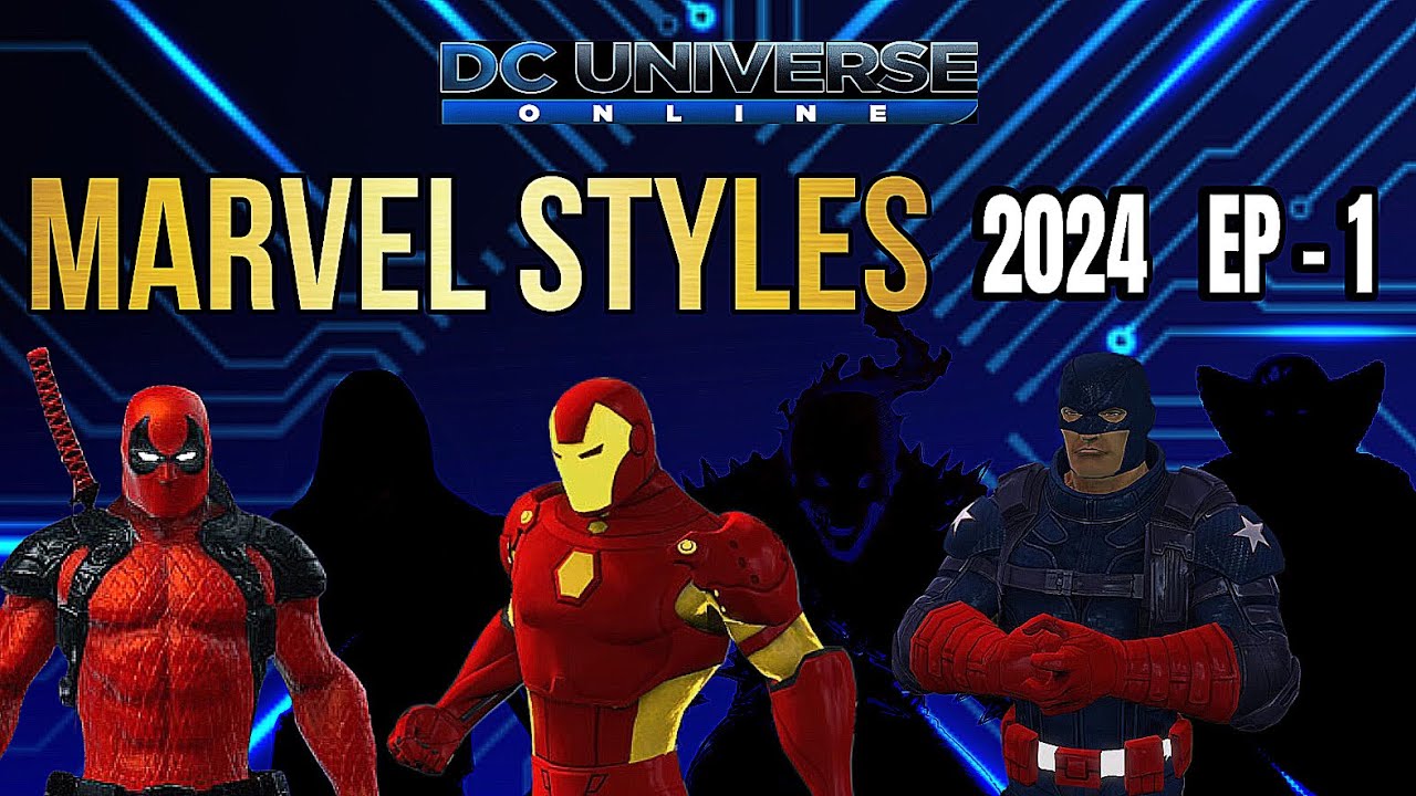DCUO Marvel Styles Showcase 2024 Episode 1