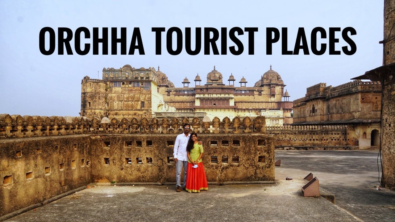 Orchha tourist places | Places to visit in Orchha | Things to do in Orchha