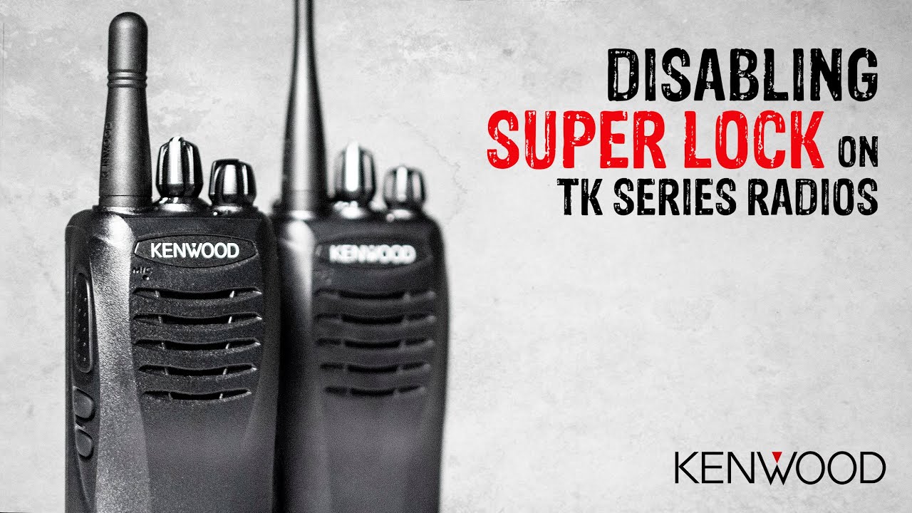 How-To: Disable Super Lock on Kenwood Radios