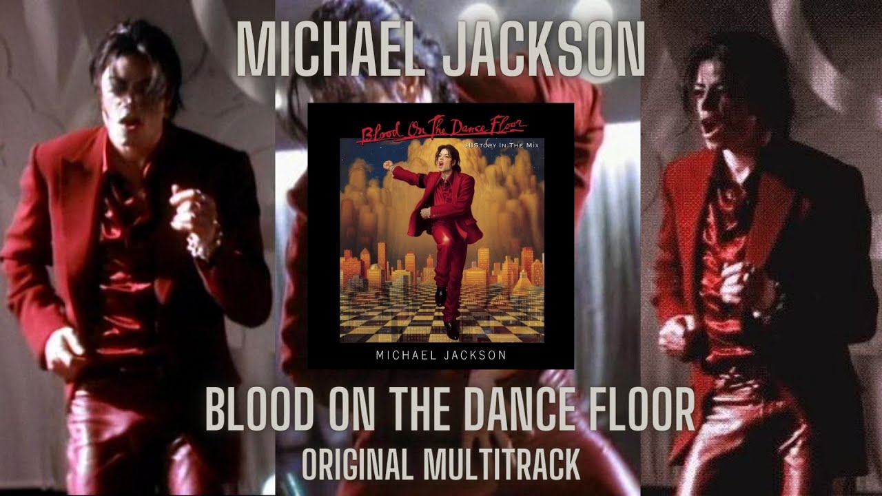 Michael Jackson - Blood On The Dance Floor (Original Multitrack)