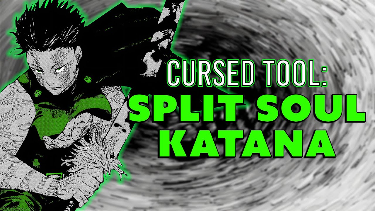 Split Soul Katana | Cursed Tool Explained | Jujutsu Kaisen