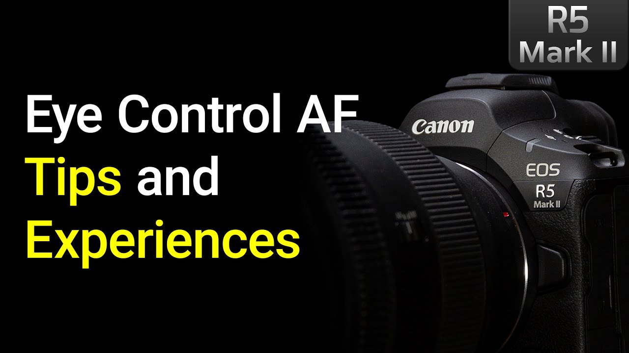 My Experience and Tips for Eye Control AF - Canon EOS R5 Mark 2 Tip 14