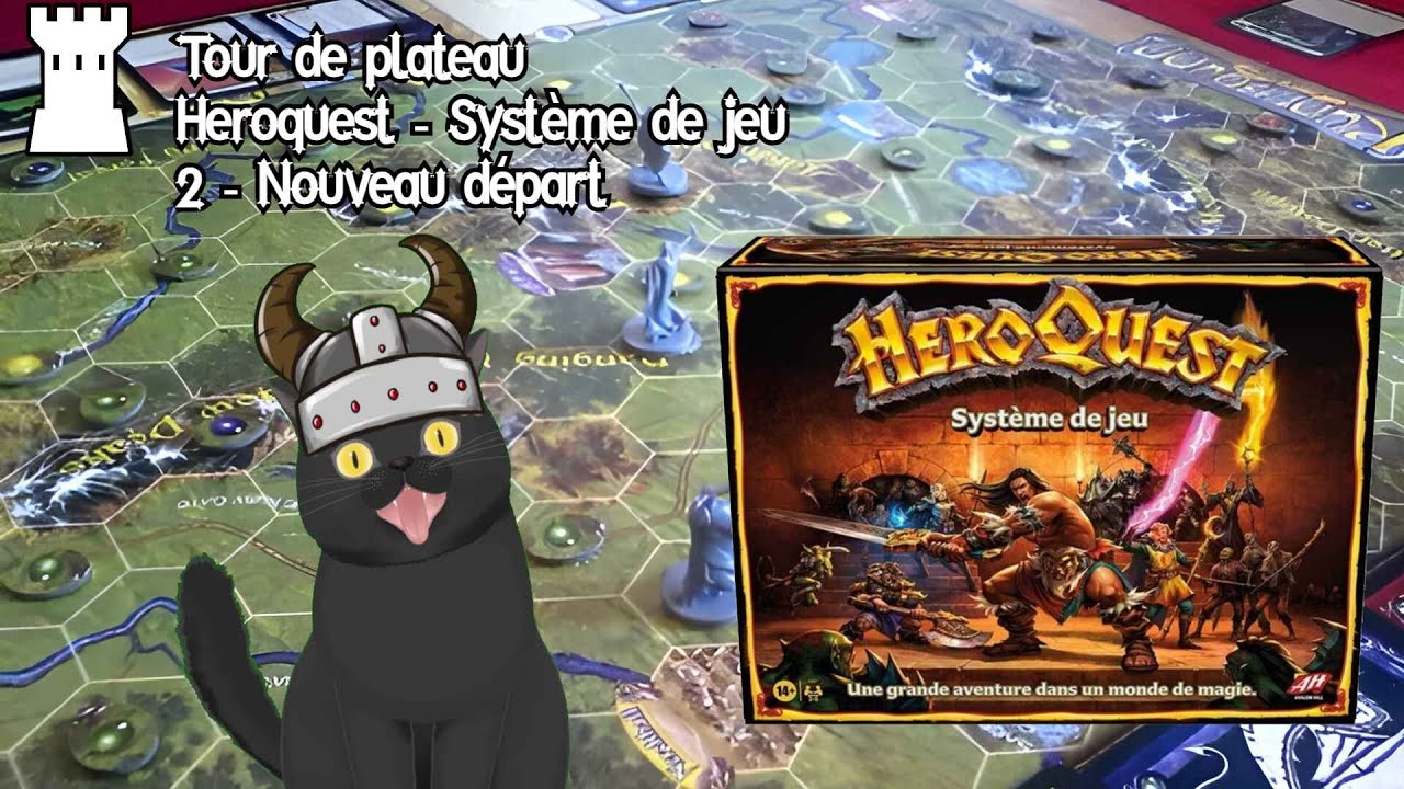 Tour de Plateau 2 - Heroquest - 2 - Nouveau départ