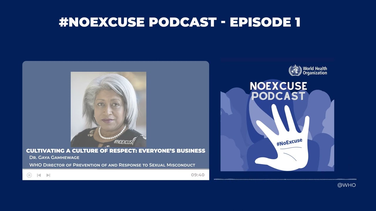 #NoExcuse Podcast ep01 - Cultivating a culture of respect: everyone’s business