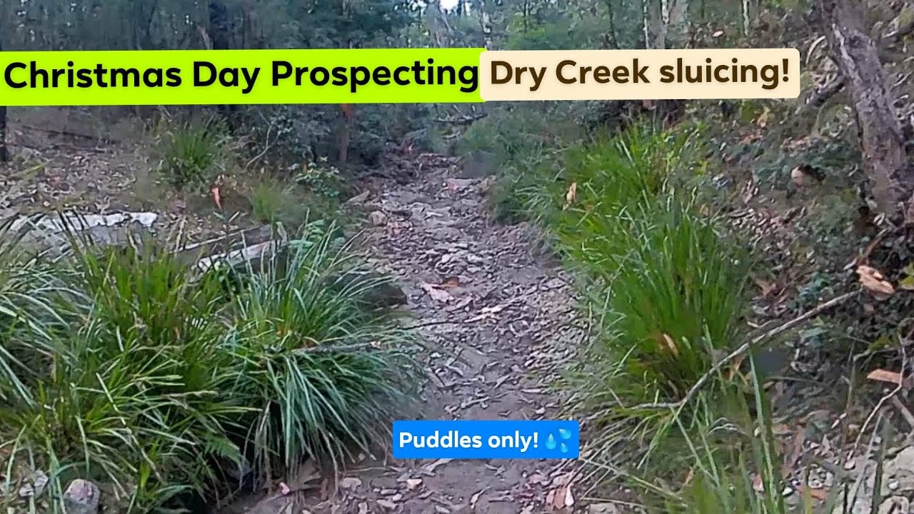 Christmas Morning Gold prospect || Dry Creek for panning and Sluicing NSW