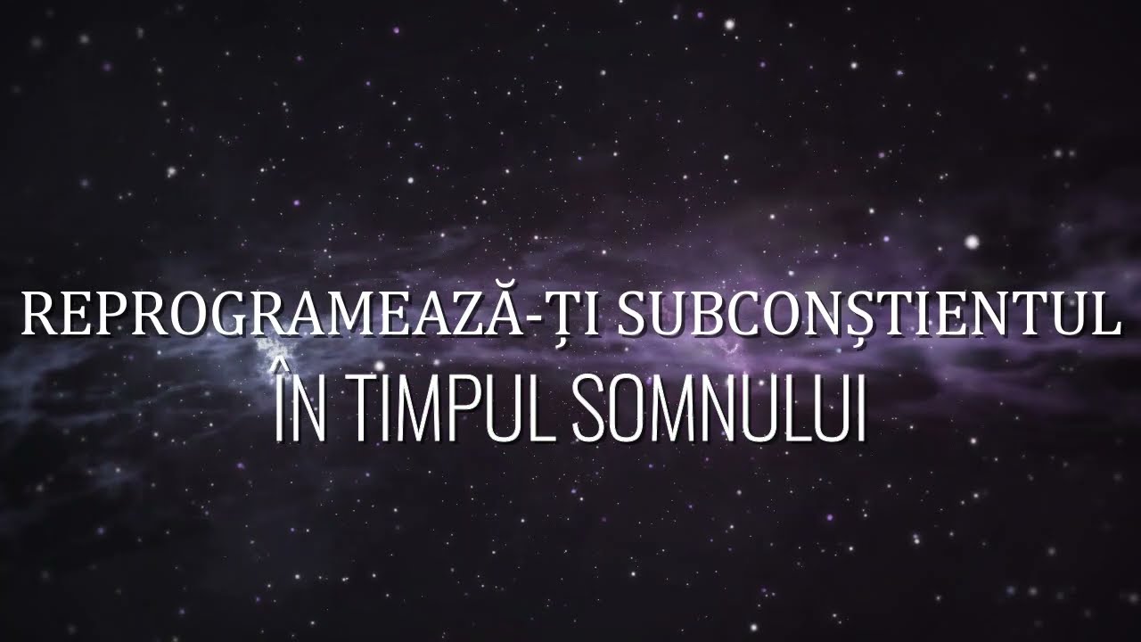 Reprogrameaza-ti subconstientul in timpul somnului 😴🧚