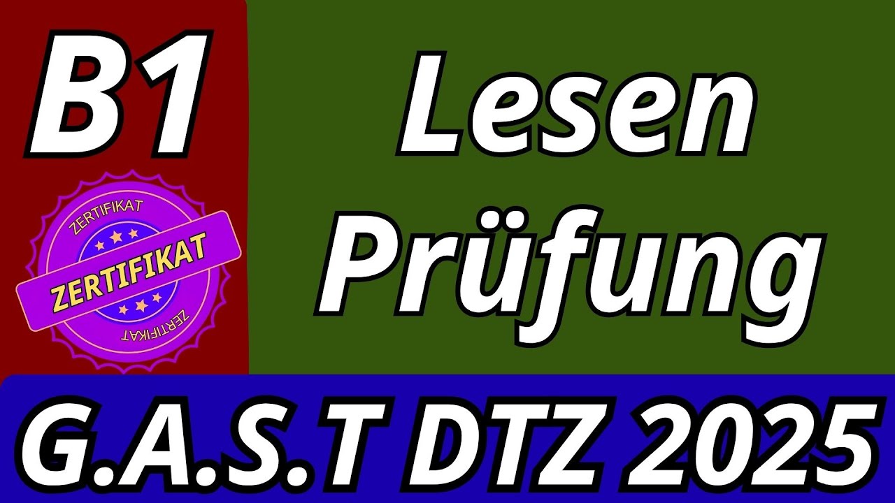 G.A.S.T || B1 Pr&uuml;fung || Lesen &Uuml;bungssatz || G.A.S.T DTZ 2025 TEST