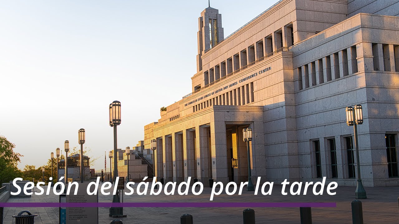 Sesión del sábado por la tarde | Abril 2022 Conferencia General