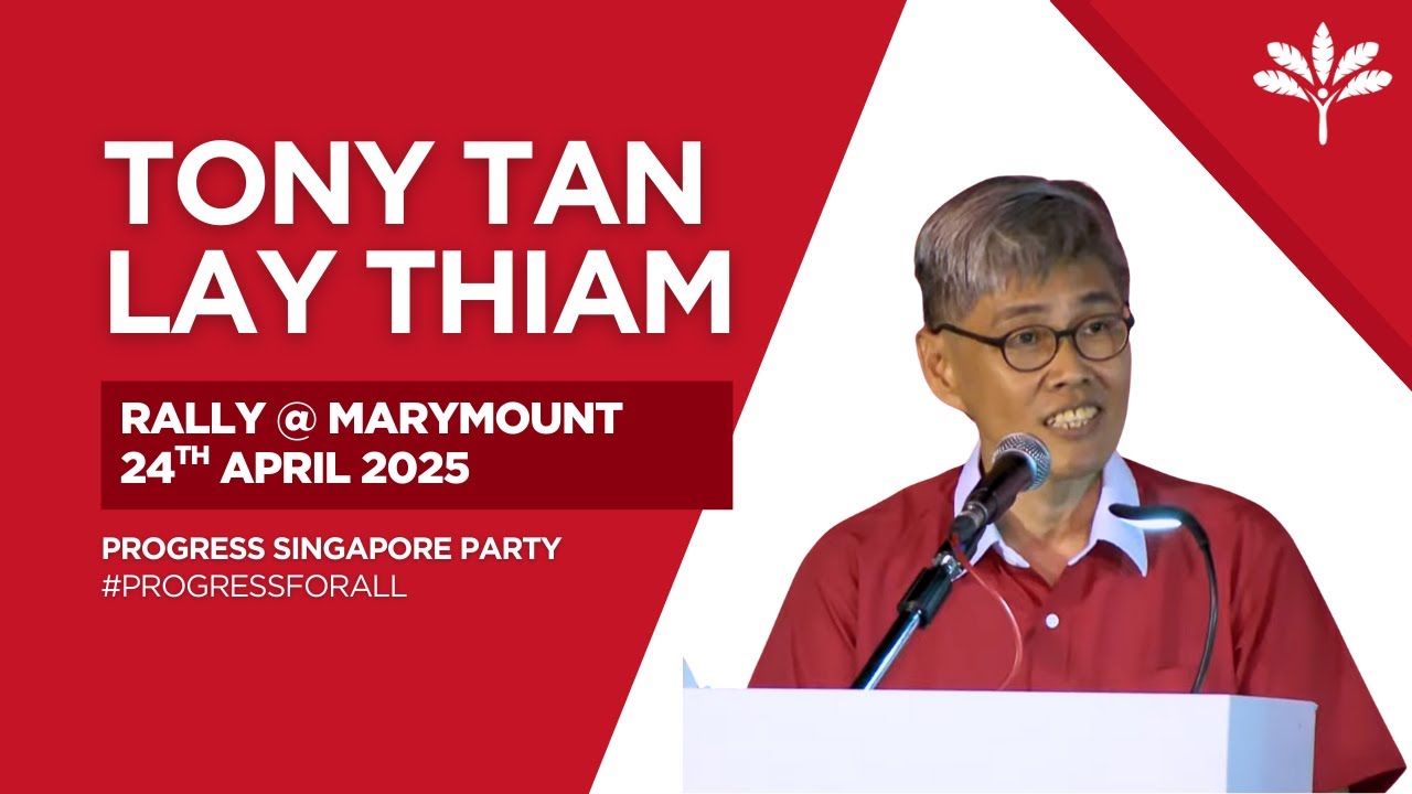 PSP Rally @ Marymount 24 April 2025 - Tony Tan Lay Thiam