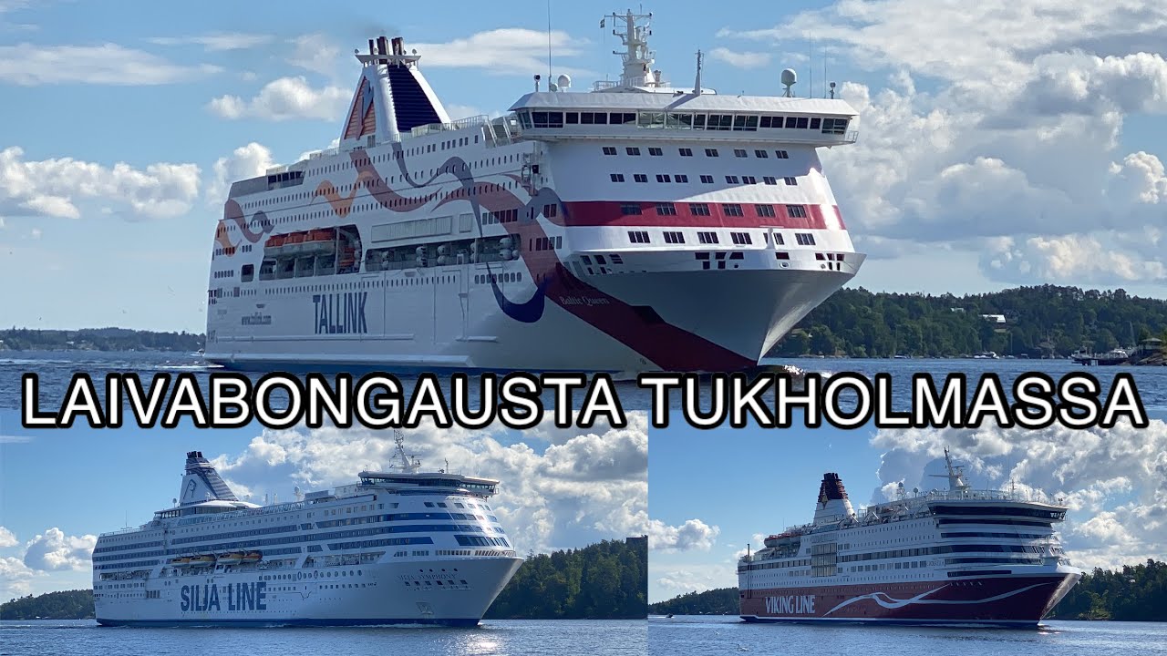 LAIVABONGAUSTA TUKHOLMASSA | TALLINK SILJA & VIKING LINE