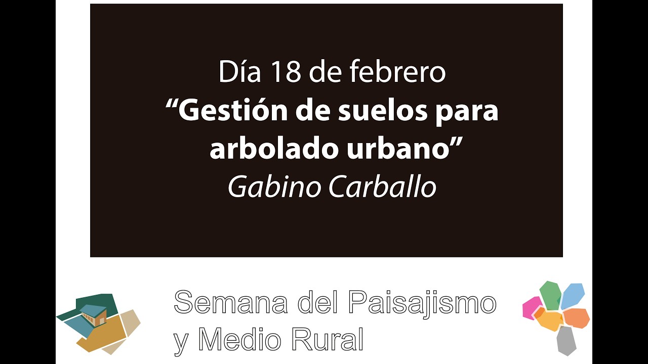 03 Gabino Carballo Gestión de suelos para arbolado urbano con casos practicos