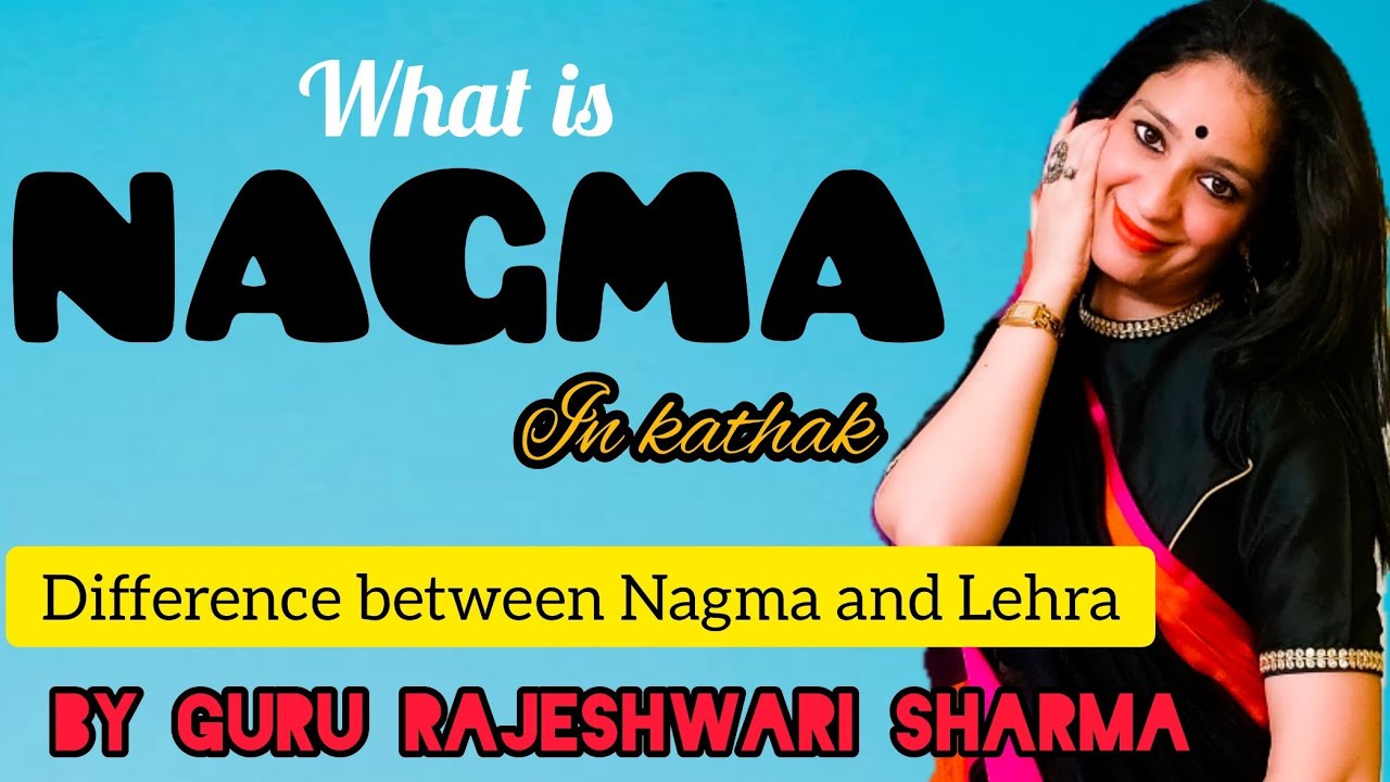 What is Nagma and difference between Nagma and Lehra By Guru Rajeshwari Sharma #nagma #kathak