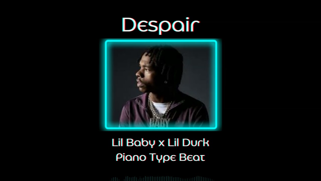Despair | Lil Baby x Lil Durk Epic Piano Type Beat | Dark Epic Energetic Piano Type Beat