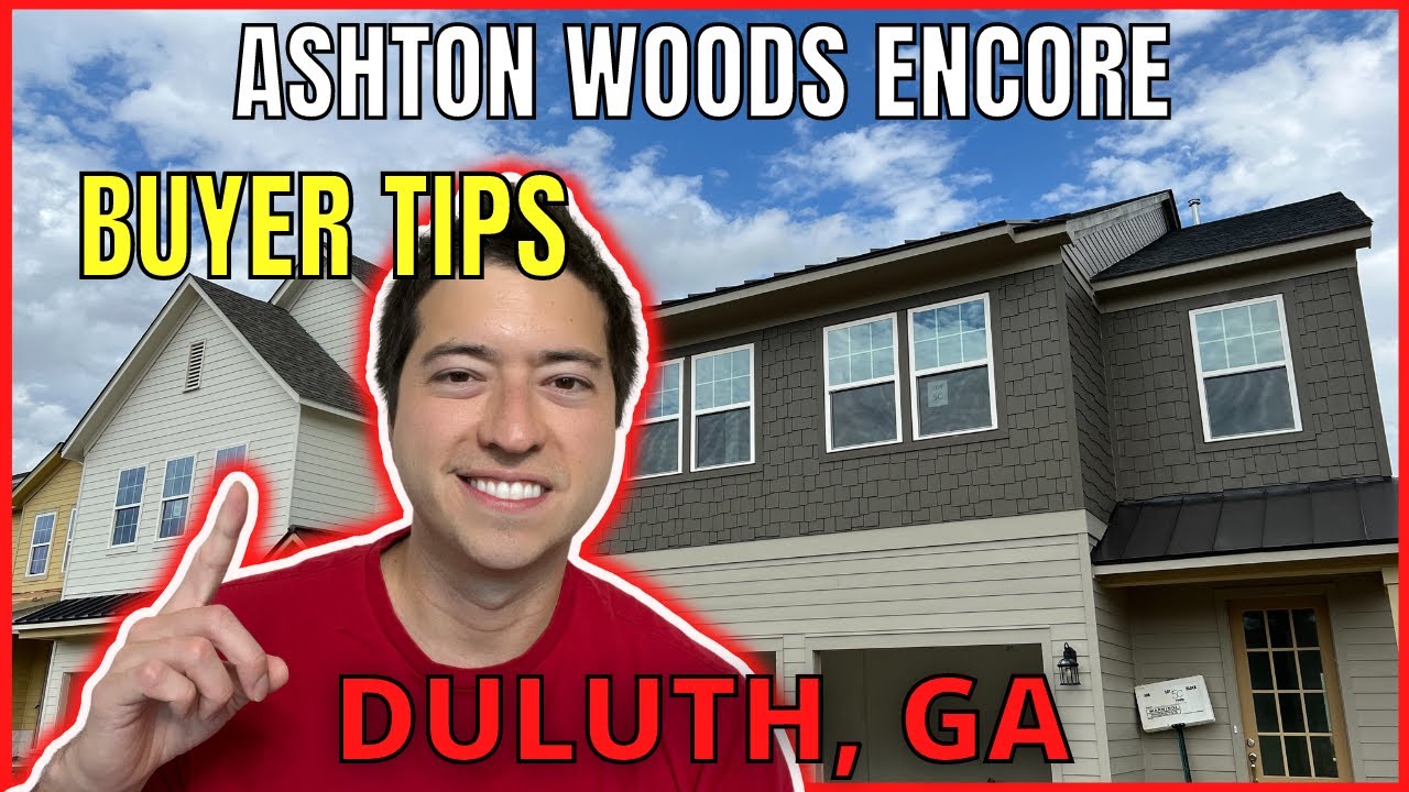 New Construction Homes in Duluth, GA (Ashton Woods Encore BUYER TIPS)