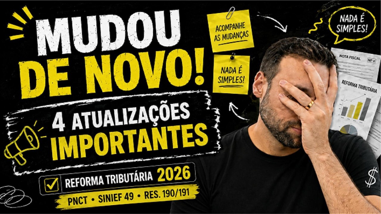 REFORMA TRIBUT&Aacute;RIA 2026: PNCT, Ajuste SINIEF 49 e Novas Regras do Simples Nacional